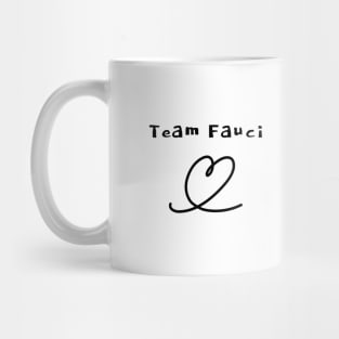 Team Fauci Mug